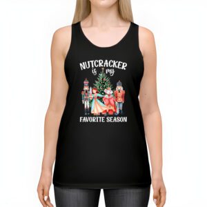Nutcracker Is My Favorite Season Matching Family Christmas Tank Top 2 2