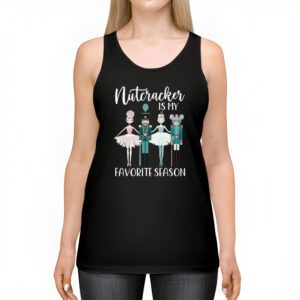 Nutcracker Is My Favorite Season Matching Family Christmas Tank Top 2