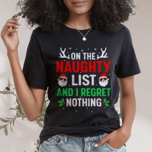 On The Naughty List And I Regret Nothing Funny Xmas Women T Shirt 1 1