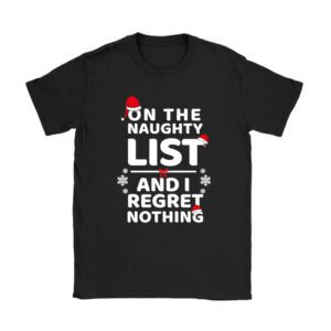 On The Naughty List And I Regret Nothing Funny Xmas Women T-Shirt