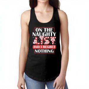 On The Naughty List And I Regret Nothing Funny Xmas Women Tank Top 1