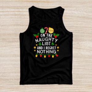 On The Naughty List And I Regret Nothing Funny Xmas Women Tank Top