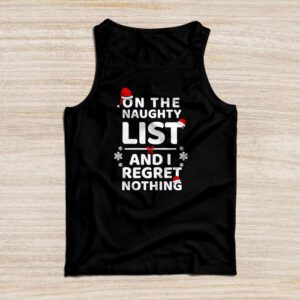 On The Naughty List And I Regret Nothing Funny Xmas Women Tank Top