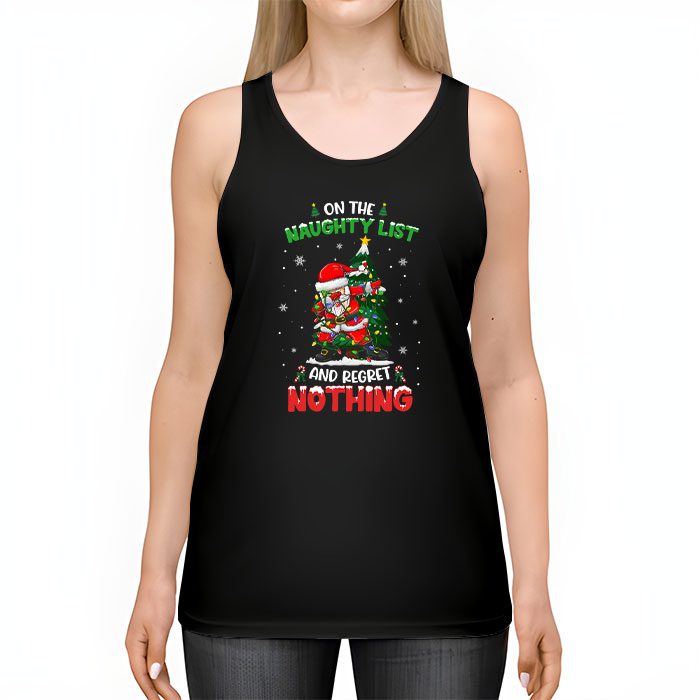 On-the-Naughty-List-and-I-Regret-Nothing-Shirt-Dabbing-Santa-Tank-Top-2 On the Naughty List and I Regret Nothing Shirt Dabbing Santa Tank Top 2 2