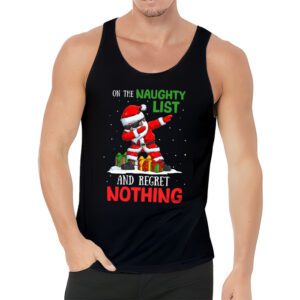 On the Naughty List and I Regret Nothing Shirt Dabbing Santa Tank Top 3 On the Naughty List and I Regret Nothing Shirt Dabbing Santa Tank Top 3 1