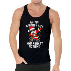 On the Naughty List and I Regret Nothing Shirt Dabbing Santa Tank Top 3