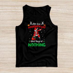 On the Naughty List and I Regret Nothing Shirt Dabbing Santa Tank Top