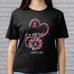 Pink Ribbon Still Here Survivor Breast Cancer Warrior Gift T Shirt 2 1