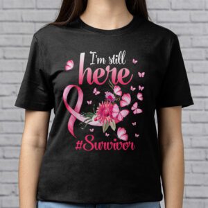 Pink Ribbon Still Here Survivor Breast Cancer Warrior Gift T Shirt 2 2