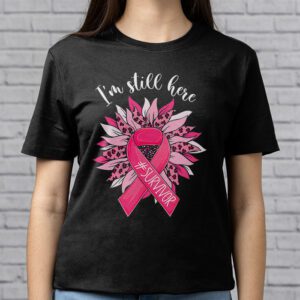 Pink Ribbon Still Here Survivor Breast Cancer Warrior Gift T Shirt 2 4