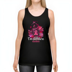 Pink Ribbon Still Here Survivor Breast Cancer Warrior Gift Tank Top 2 3