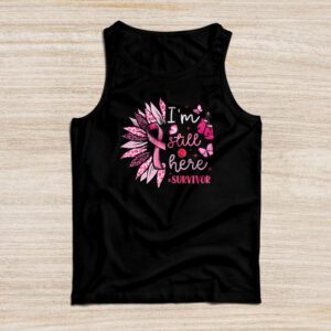 Pink Ribbon Still Here Survivor Breast Cancer Warrior Gift Tank Top