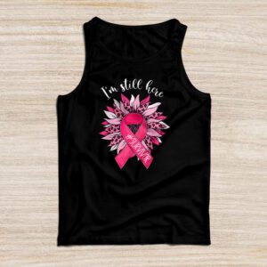 Pink Ribbon Still Here Survivor Breast Cancer Warrior Gift Tank Top