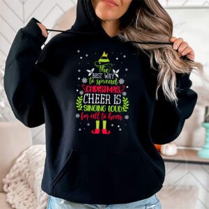 Spread christmas cheer is singing loud shirt xmas Elf pajama Hoodie 1