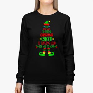 Spread christmas cheer is singing loud shirt xmas Elf pajama Longsleeve Tee 2 1