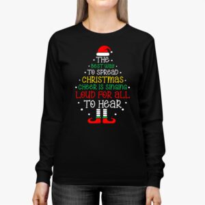 Spread christmas cheer is singing loud shirt xmas Elf pajama Longsleeve Tee 2 3