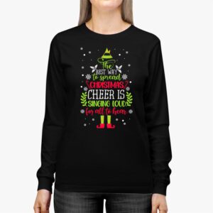 Spread christmas cheer is singing loud shirt xmas Elf pajama Longsleeve Tee 2