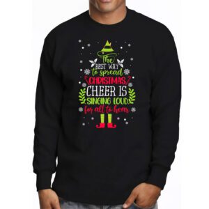 Spread christmas cheer is singing loud shirt xmas Elf pajama Longsleeve Tee 3
