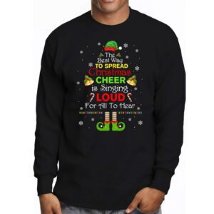 Spread christmas cheer is singing loud shirt xmas Elf pajama Longsleeve Tee 3 4