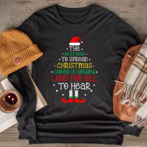 Spread christmas cheer is singing loud shirt xmas Elf pajama Longsleeve Tee