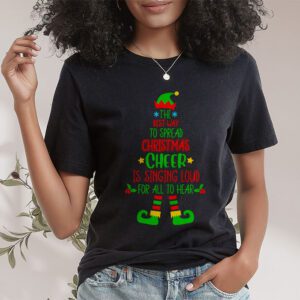 Spread christmas cheer is singing loud shirt xmas Elf pajama T Shirt 1 1