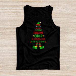 Spread christmas cheer is singing loud shirt xmas Elf pajama Tank Top