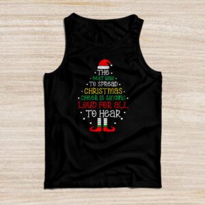 Spread christmas cheer is singing loud shirt xmas Elf pajama Tank Top