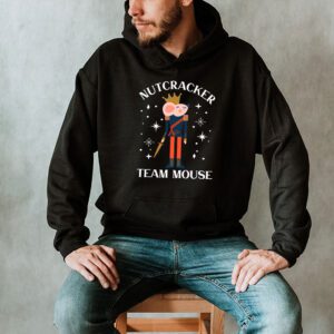 Team Mouse Nutcracker Shirt Christmas Dance Funny Soldier Hoodie 2 Team Mouse Nutcracker Shirt Christmas Dance Funny Soldier Hoodie 2