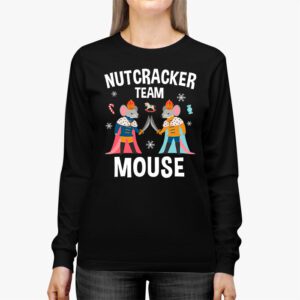 Team Mouse Nutcracker Shirt Christmas Dance Funny Soldier Longsleeve Tee 2 2