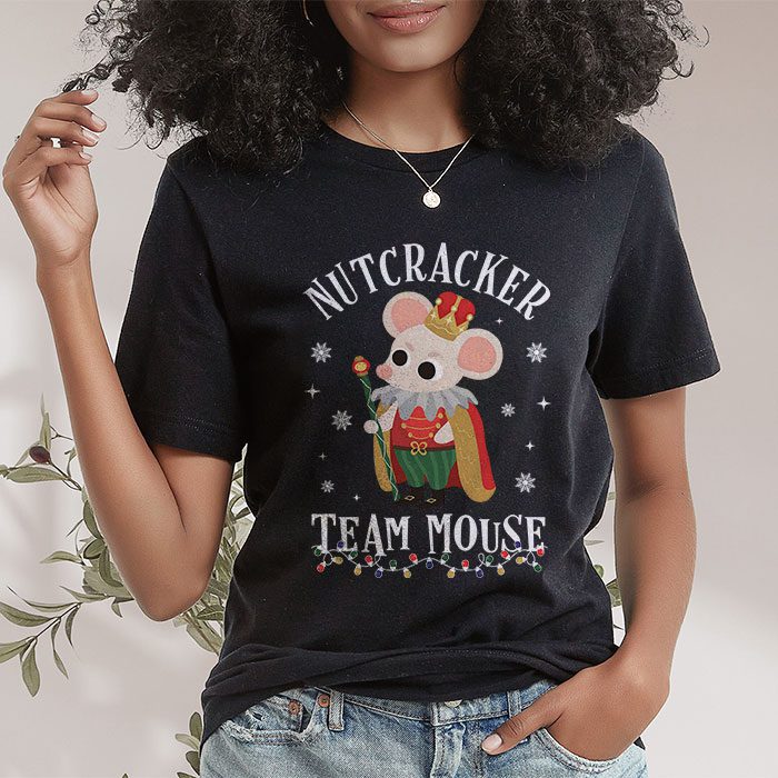 Team-Mouse-Nutcracker-Shirt-Christmas-Dance-Funny-Soldier-T-Shirt-1 Team Mouse Nutcracker Shirt Christmas Dance Funny Soldier T Shirt 1 1