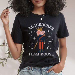 Team Mouse Nutcracker Shirt Christmas Dance Funny Soldier T-Shirt 1 Team Mouse Nutcracker Shirt Christmas Dance Funny Soldier T Shirt 1