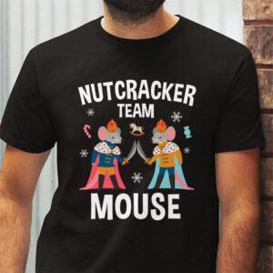 Team Mouse Nutcracker Shirt Christmas Dance Funny Soldier T Shirt 2 2