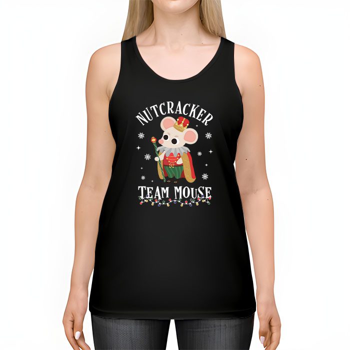 Team-Mouse-Nutcracker-Shirt-Christmas-Dance-Funny-Soldier-Tank-Top-2 Team Mouse Nutcracker Shirt Christmas Dance Funny Soldier Tank Top 2 1