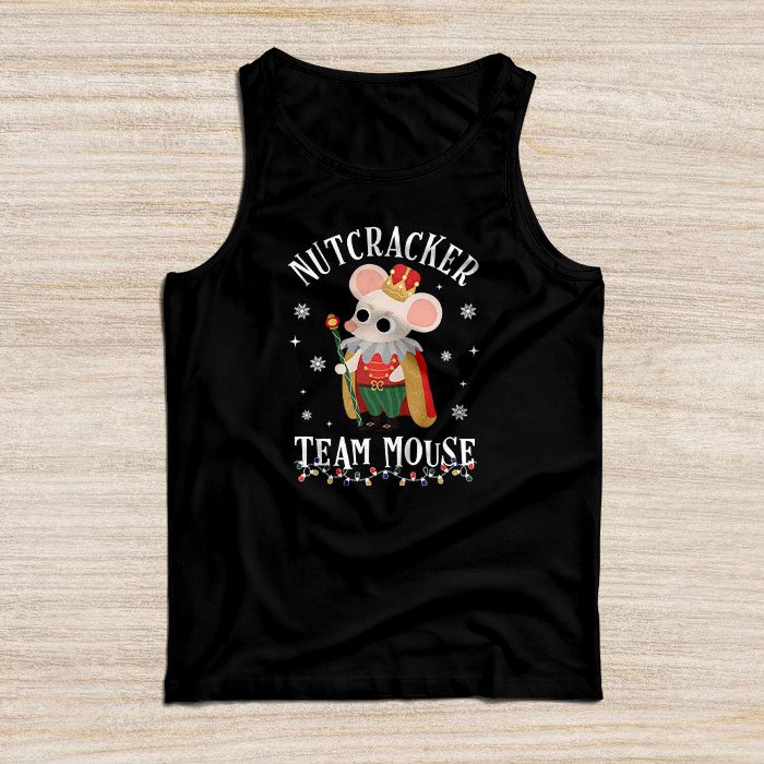 Team-Mouse-Nutcracker-Shirt-Christmas-Dance-Funny-Soldier-Tank-Top Team Mouse Nutcracker Shirt Christmas Dance Funny Soldier Tank Top