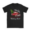 This Is My Christmas Movie Watching with Vintage Truck T-Shirt