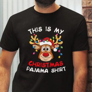 This Is My Christmas Pajama Shirt Funny Christmas Reindeer T Shirt 2 1