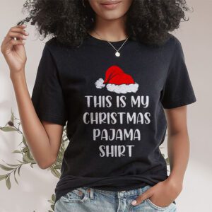 This Is My Christmas Pajama Shirt Funny Xmas PJs Men Women T Shirt 1