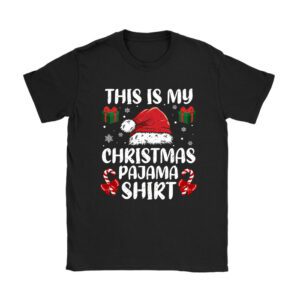 This Is My Christmas Pajama Shirt Funny Xmas PJs Men Women T-Shirt