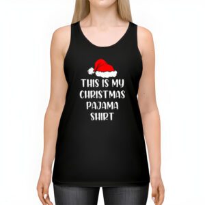 This Is My Christmas Pajama Shirt Funny Xmas PJs Men Women Tank Top 2