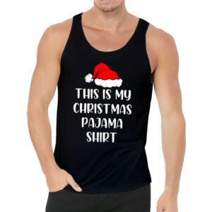 This Is My Christmas Pajama Shirt Funny Xmas PJs Men Women Tank Top 3