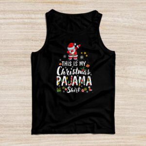 This Is My Christmas Pajama Shirt Funny Xmas PJs Men Women Tank Top