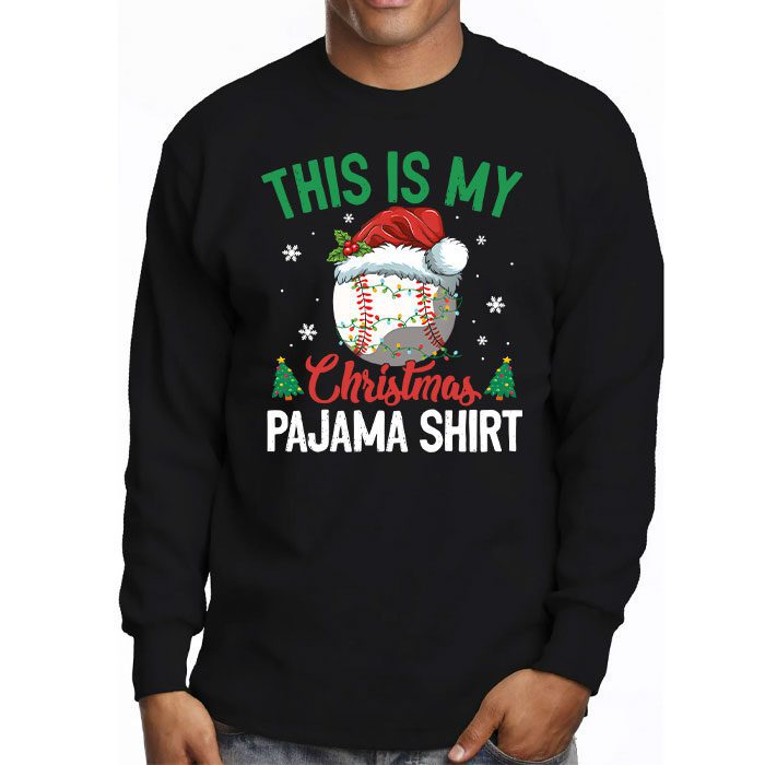 This-Is-My-Christmas-Shirt-Baseball-Xmas-Sports-Boys-Men-Longsleeve-Tee-3 This Is My Christmas Shirt Baseball Xmas Sports Boys Men Longsleeve Tee 3