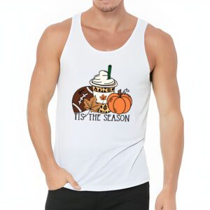 Tis The Season Pumpkin Leaf Latte Fall Thanksgiving Football Tank Top 3 3