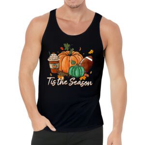 Tis The Season Pumpkin Leaf Latte Fall Thanksgiving Football Tank Top 3 6