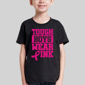 Tough Boys Wear Pink Cool Pink Breast Cancer Awareness Kids T Shirt 1 3