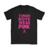 Tough Boys Wear Pink Cool Pink Breast Cancer Awareness Kids T-Shirt