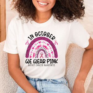 We Wear Pink Rainbow Breast Cancer Awareness Girls Womens T Shirt 1 3