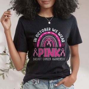 We Wear Pink Rainbow Breast Cancer Awareness Girls Womens T Shirt 1