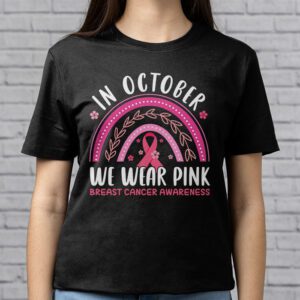 We Wear Pink Rainbow Breast Cancer Awareness Girls Womens T Shirt 2 5
