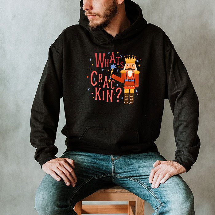 Whats-Crackin-Funny-Christmas-Nutcracker-Gift-Hoodie-2 Whats Crackin Funny Christmas Nutcracker Gift Hoodie 2 2